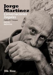 Jorge Mart&iacute;nez. Conversaciones Ilegales