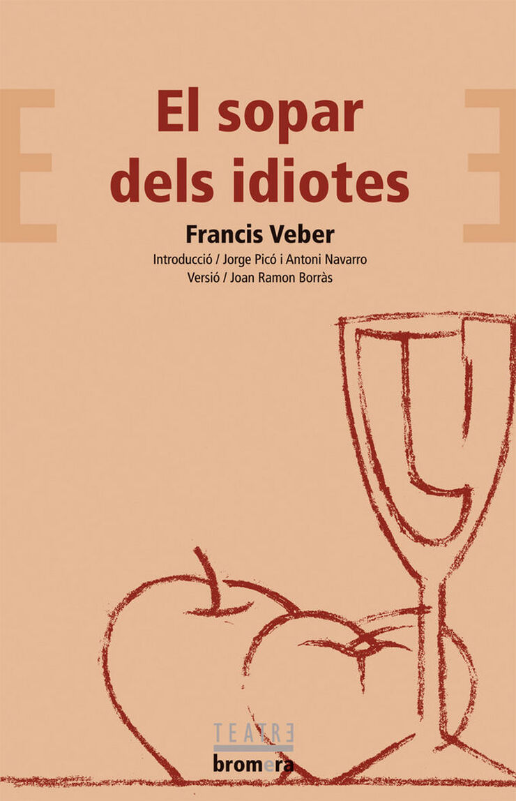 El Sopar dels idiotes El Sopar dels idiotes