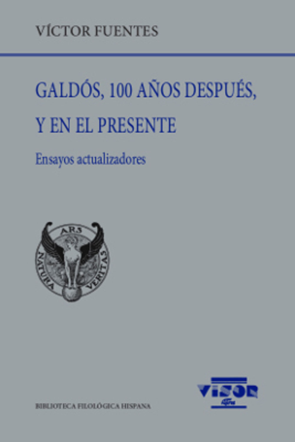 Gald&oacute;s, 100 a&ntilde;os despu&eacute;s, y en el presente