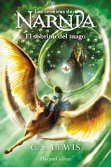 Las crónicas de Narnia: El sobrino del mago (Libro 1)
