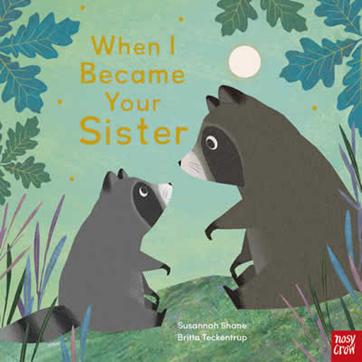 When I became your sister