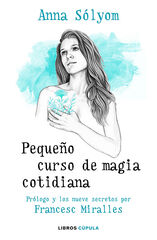 Pequeño curso de magia cotidiana Pequeño curso de magia cotidiana