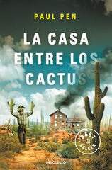 La casa entre los cactus La casa entre los cactus