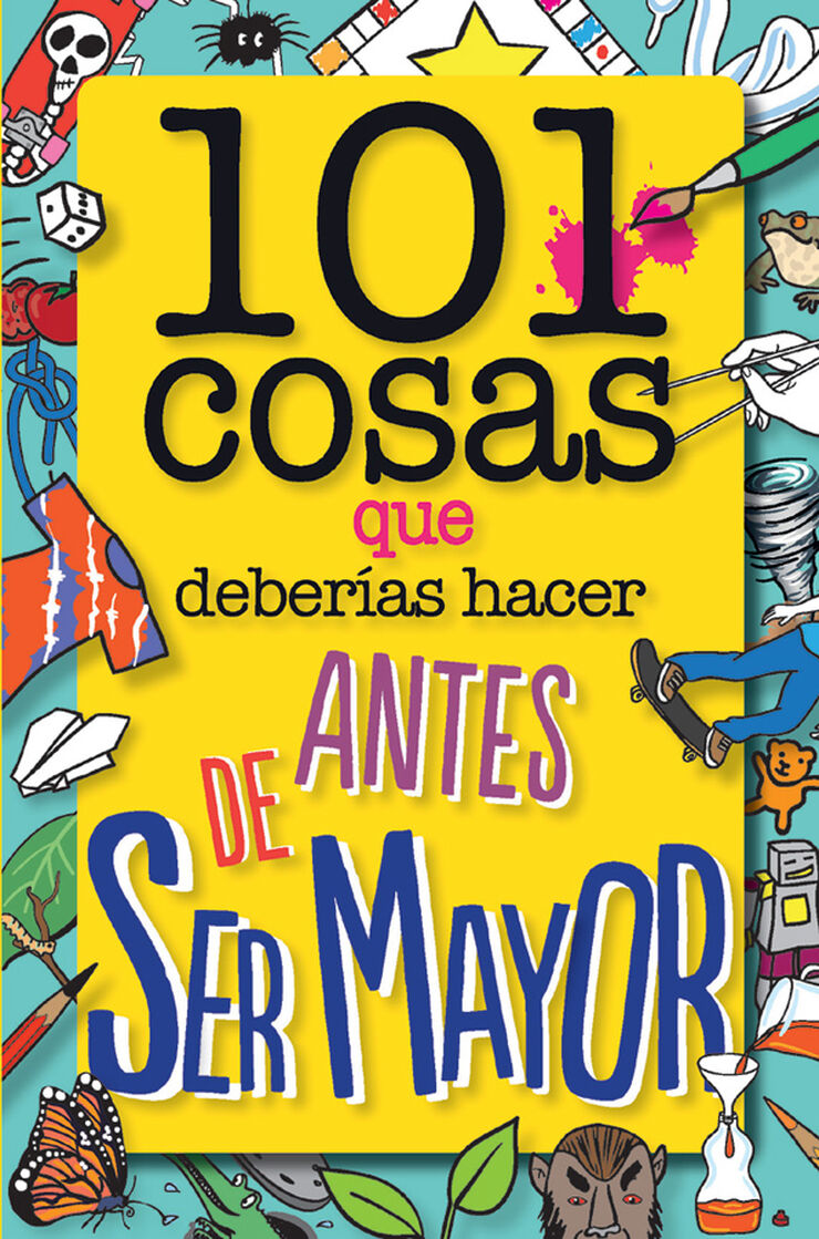 101 cosas que deber&iacute;as hacer antes de ser mayor