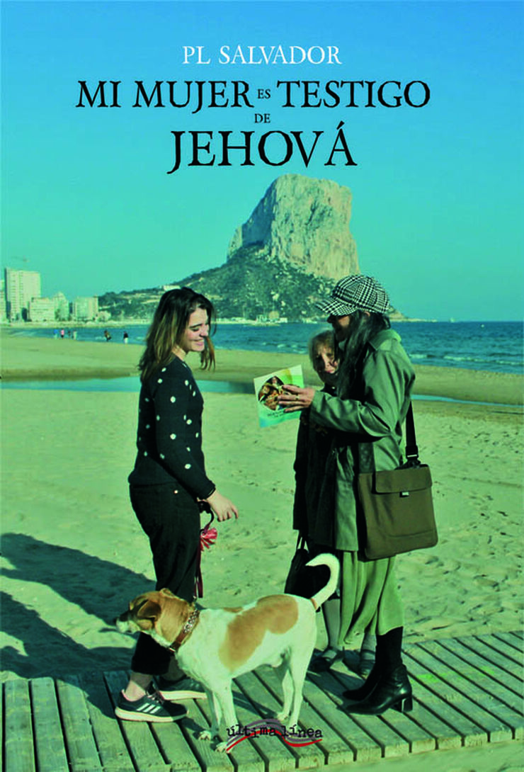 Mi mujer es testigo de Jehová