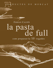 la pasta de full, com preparar-la 10 vegades