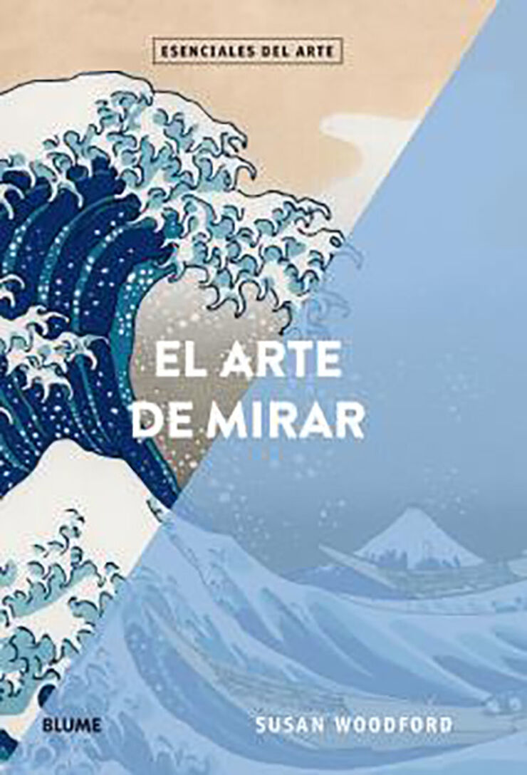 Esenciales arte. El arte de mirar