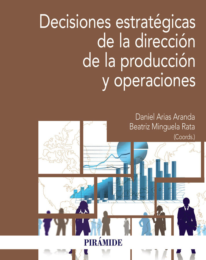 Decisiones estrat&eacute;gicas de la Direcci&oacute;n de la producci&oacute;n y operaciones