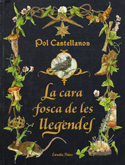 La cara fosca de les llegendes La cara fosca de les llegendes