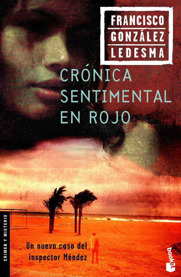 Cr&oacute;nica sentimental en rojo