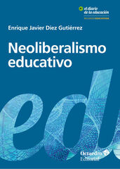 Neoliberalismo educativo Neoliberalismo educativo