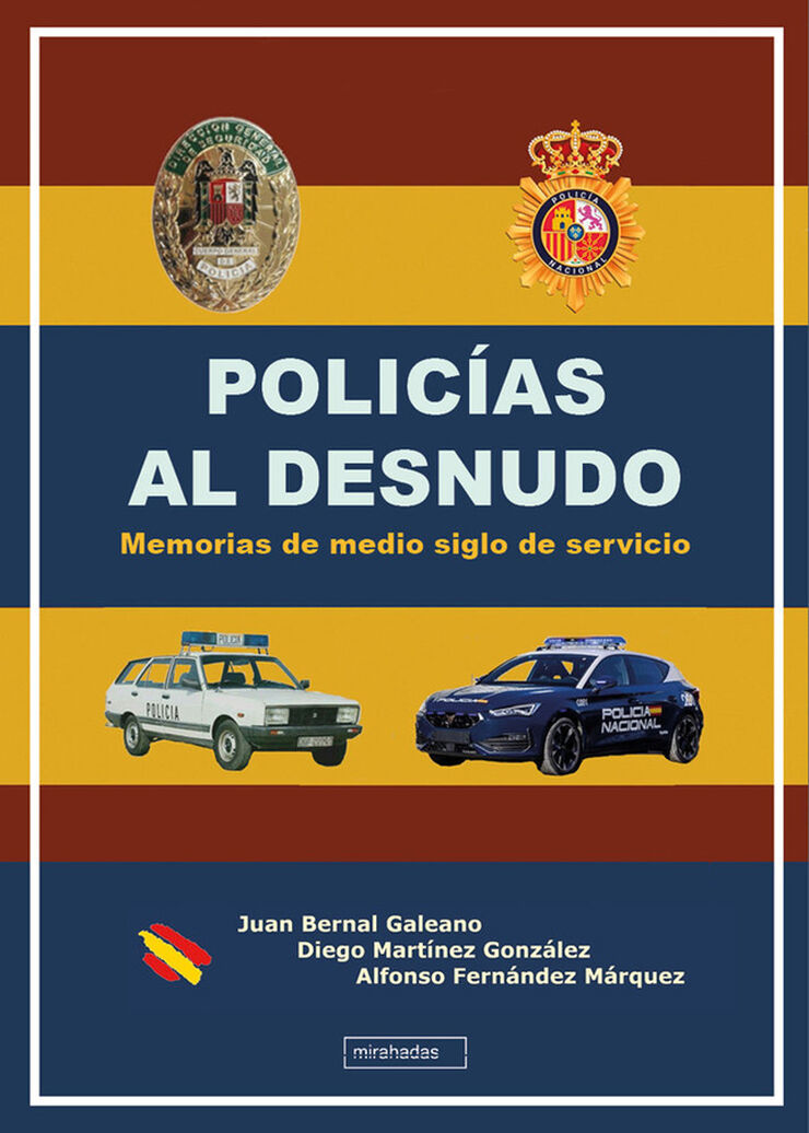 Polic&iacute;as al desnudo
