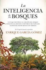 La inteligencia de los bosques La inteligencia de los bosques