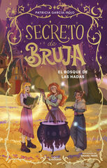 Secreto de bruja 4 El bosque de las hadas