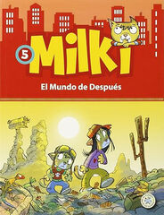 Milki. El mundo de después