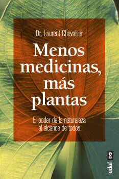 Menos medicinas, m&aacute;s plantas