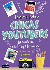 Chicas youtubers. La caída de Hashtag Hermione Chicas youtubers. La caída de Hashtag Hermione