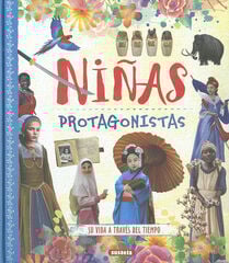 Niñas protagonistas. Su vida a través del tiempo Niñas protagonistas. Su vida a través del tiempo
