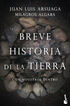 Breve historia de la Tierra. Con nosotro Breve historia de la Tierra. Con nosotro