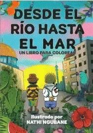 Desde el r&iacute;o hasta el mar