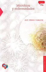 Microbios y enfermedades Microbios y enfermedades