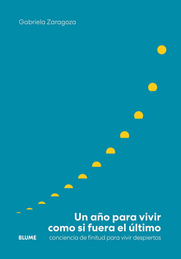 Un a&ntilde;o para vivir como si fuera el &uacute;ltimo