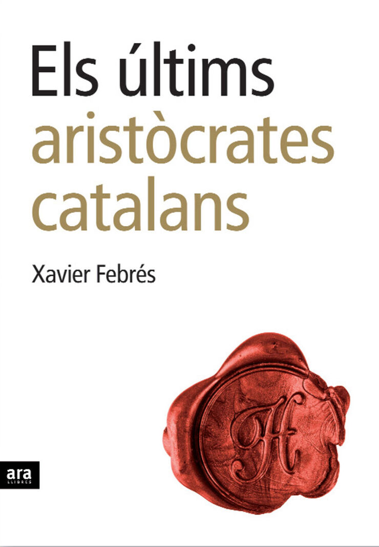 Els últims aristòcrates catalans