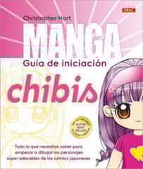 Manga. Guía de iniciación. Chibis Manga. Guía de iniciación. Chibis
