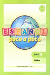 Español Poco a poco Nivel 3 Libro 1 Español Poco a poco Nivel 3 Libro 1
