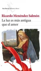 Luz es más antigua que el amor, La Luz es más antigua que el amor, La