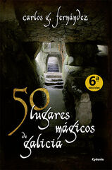 50 lugares mágicos de Galicia 50 lugares mágicos de Galicia