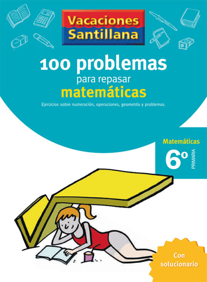 100 problemas para repasar matem&aacute;ticas 6&ordm; Primaria