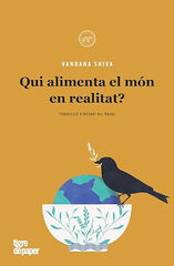 Qui alimenta el món en realitat? Qui alimenta el món en realitat?