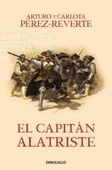 El capitán Alatriste (Las aventuras del capitán Alatriste 1) El capitán Alatriste (Las aventuras del capitán Alatriste 1)
