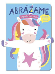 Abrázame pequeño unicornio Abrázame pequeño unicornio