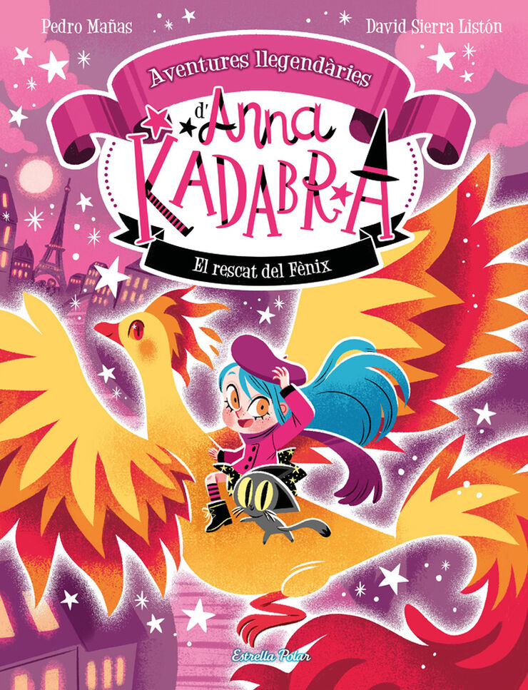 Anna Kadabra. Aventures llegendàries 4. El rescat del Fènix