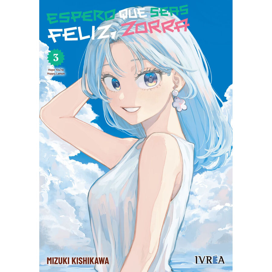 Espero que seas feliz, zorra 03