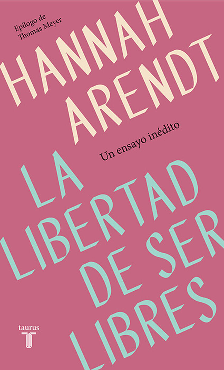 La libertad de ser libres