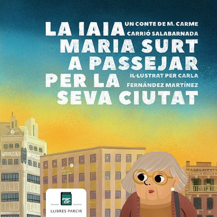 La iaia Maria surt a passejar per la seva ciutat