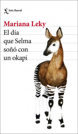 El d&iacute;a que Selma so&ntilde;&oacute; con un okapi