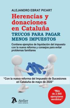 Herencias y donaciones en Catalu&ntilde;a (ed.2020)