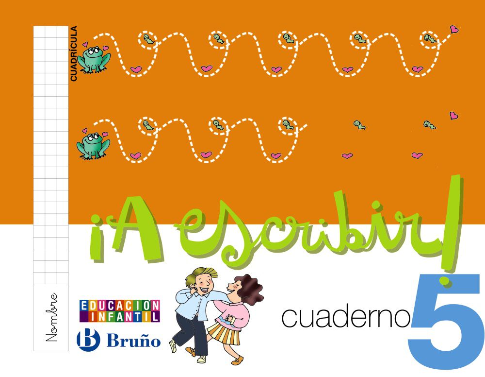 &iexcl;A ESCRIBIR! CUADR&Iacute;CULA 5 10 INFANTIL Bru&ntilde;o Text 9788421667934