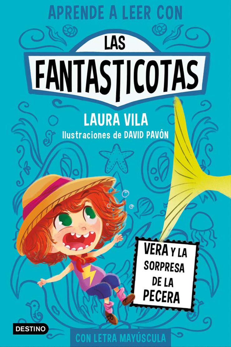 Las Fantasticotas 1. Vera y la sorpresa de la pecera