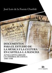 Documentos para el estudio de la música y la cultura en Castilla-La Mancha Documentos para el estudio de la música y la cultura en Castilla-La Mancha