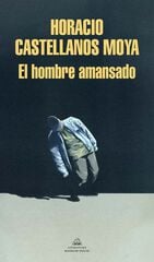 El hombre amansado El hombre amansado