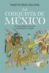 La conquista de México La conquista de México