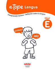 A tope Lengua. Nivel E A tope Lengua. Nivel E