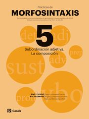 Prácticas Morfosintaxis 5 Subordinación Adjetiva. la Composición Prácticas Morfosintaxis 5 Subordinación Adjetiva. la Composición