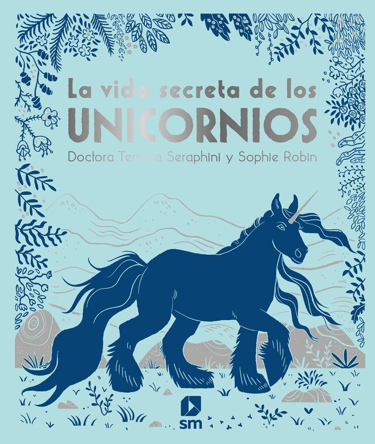 La vida secreta délos unicornios