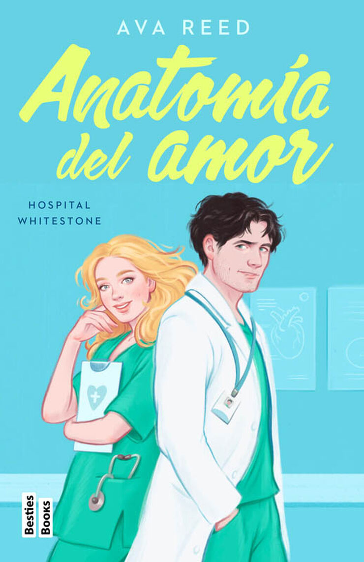 Anatomía del amor (Serie Hospital Whitestone 1)